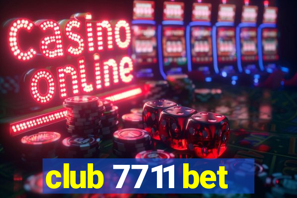 club 7711 bet